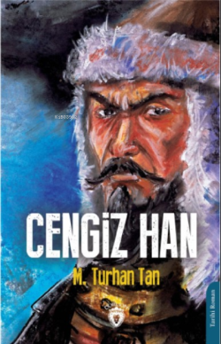 Cengiz Han - M. Turhan Tan | Yeni ve İkinci El Ucuz Kitabın Adresi