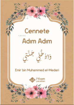 Cennete Adım Adım - Emir bin Muhammed el-Medari | Yeni ve İkinci El Uc