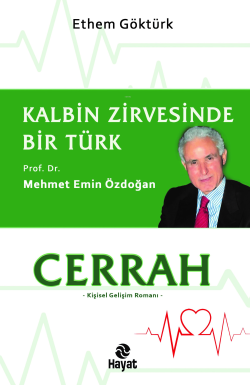 Cerrah Kalbin Zirvesinde Bir Türk: Prof. Dr. Mehmet Emin Özdoğan