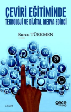 Çeviri Eğitiminde Teknoloji ve Dijital Medya Edinci - Burcu Türkmen | 