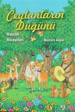 Ceylanların Düğünü - Mustafa Akgün- | Yeni ve İkinci El Ucuz Kitabın A