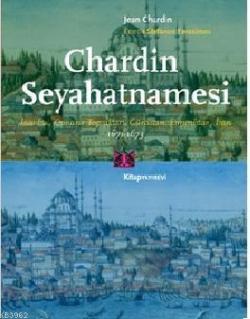 Chaedin Seyahatnamesi - Jean Chardin | Yeni ve İkinci El Ucuz Kitabın 