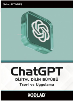 ChatGPT Dijital Dilin Büyüsü - Şahap Altınbaş | Yeni ve İkinci El Ucuz