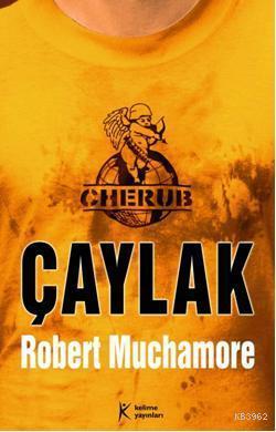 Cherub - Çaylak - Robert Muchamore | Yeni ve İkinci El Ucuz Kitabın Ad