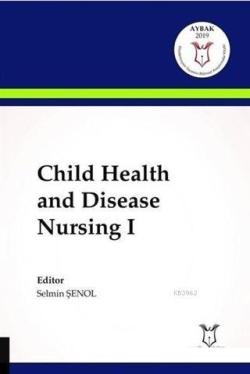 Child Health and Disease Nursing 1 - Zeynep Filiz Dinç | Yeni ve İkinc