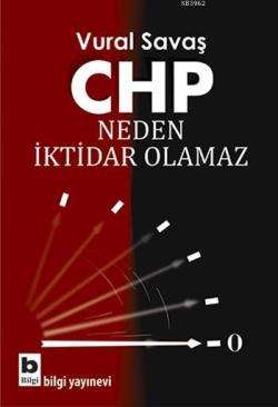 CHP Neden İktidar Olamaz - Vural Savaş | Yeni ve İkinci El Ucuz Kitabı