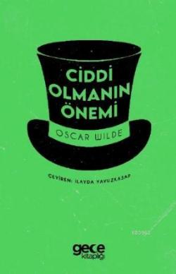 Ciddi Olmanın Önemi - Oscar Wilde | Yeni ve İkinci El Ucuz Kitabın Adr