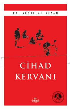 Cihad Kervanı - Abdullah Azzam | Yeni ve İkinci El Ucuz Kitabın Adresi
