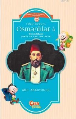 Cihan Devleti Osmanlılar 4 İkinci Abdülhamid - Adil Akkoyunlu | Yeni v