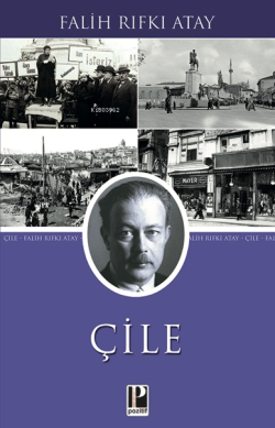 Çile - Falih Rıfkı Atay | Yeni ve İkinci El Ucuz Kitabın Adresi