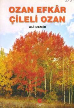 Çileli Ozan - Ali Demir | Yeni ve İkinci El Ucuz Kitabın Adresi