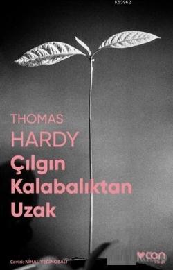 Çılgın Kalabalıktan Uzak (Fotoğraflı Klasikler) - Thomas Hardy | Yeni 