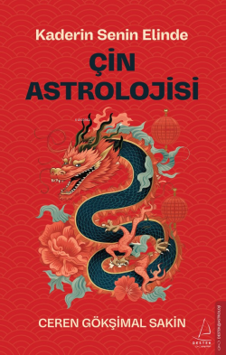 Çin Astrolojisi;Kaderin Senin Elinde