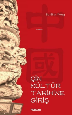 Çin Kültür Tarihine Giriş - Su Shu Yang | Yeni ve İkinci El Ucuz Kitab
