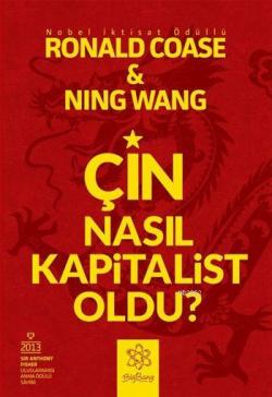 Çin Nasıl Kapitalist Oldu? - Ning Wang | Yeni ve İkinci El Ucuz Kitabı