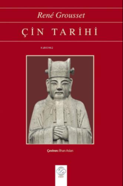 Çin Tarihi - Rene Grousset | Yeni ve İkinci El Ucuz Kitabın Adresi