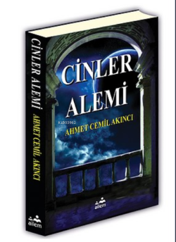 Cinler Alemi - Ahmet Cemil Akıncı | Yeni ve İkinci El Ucuz Kitabın Adr