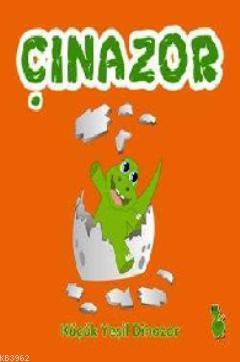 Çınozor - Küçük Yeşil Dinozor - Gönül Simpson | Yeni ve İkinci El Ucuz