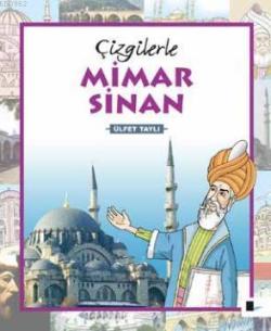 Çizgilerle Mimar Sinan - Ülfet Taylı | Yeni ve İkinci El Ucuz Kitabın 