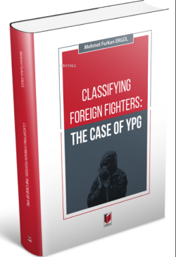 Classifying Foreign Fighters: The Case of Ypg