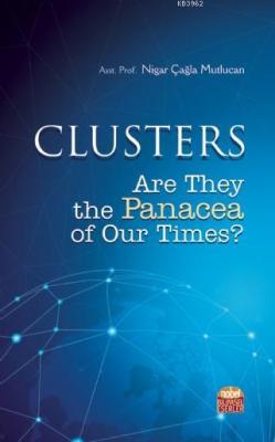 CLUSTERS: Are They the Panacea of Our Times