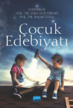 Çocuk Edebiyatı - Esra Nur Tiryaki | Yeni ve İkinci El Ucuz Kitabın Ad
