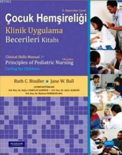 Çocuk Hemşireliği; Klinik Uygulama Becerileri Kitabı