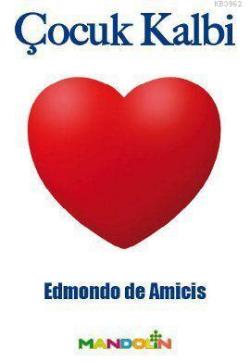 Çocuk Kalbi (Tam Metin) - Edmondo De Amicis | Yeni ve İkinci El Ucuz K