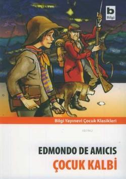 Çocuk Kalbi - Edmondo De Amicis | Yeni ve İkinci El Ucuz Kitabın Adres
