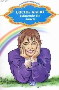 Çocuk Kalbi - Edmondo De Amicis | Yeni ve İkinci El Ucuz Kitabın Adres