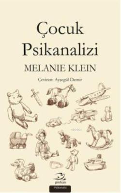 Çocuk Psikanalizi - Melanie Klein | Yeni ve İkinci El Ucuz Kitabın Adr
