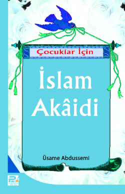 Çocuklar İçin İslam Akaidi