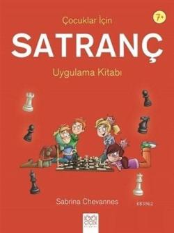 Çocuklar İçin Satranç Uygulama Kitabı - Sabrina Chevannes | Yeni ve İk