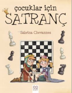 Çocuklar İçin Satranç - Sabrina Chevannes | Yeni ve İkinci El Ucuz Kit