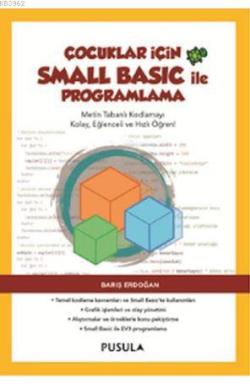 Çocuklar İçin Small Basic ile Programlama - Barış Erdoğan | Yeni ve İk