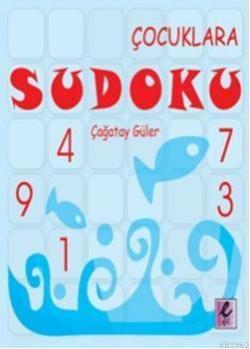 Çocuklara Sudoku - Çağatay Güler | Yeni ve İkinci El Ucuz Kitabın Adre