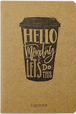 Hello Monday Coffee - Defter - | Yeni ve İkinci El Ucuz Kitabın Adresi