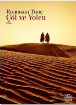 Çöl ve Yolcu - Ramazan Yolcu | Yeni ve İkinci El Ucuz Kitabın Adresi