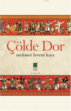 Çölde Dor - Mehmet Levent Kaya | Yeni ve İkinci El Ucuz Kitabın Adresi