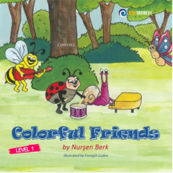 Colorful Friends;Level 1 - Nurşen Berk | Yeni ve İkinci El Ucuz Kitabı