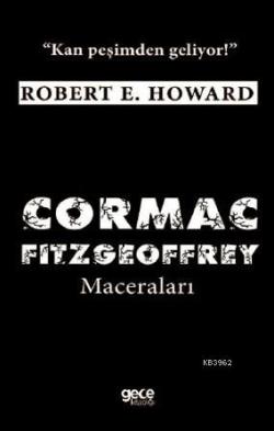 Cormac Fitzgeoffrey Öyküleri - Robert E. Howard | Yeni ve İkinci El Uc