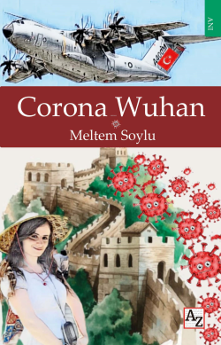 Corona Wuhan - Meltem Soylu | Yeni ve İkinci El Ucuz Kitabın Adresi