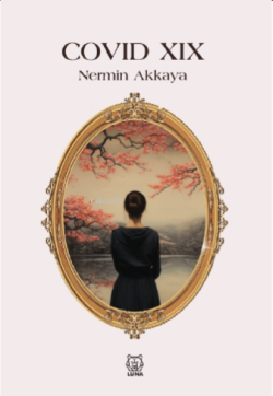 Covid-XIX - Nermin Akkaya | Yeni ve İkinci El Ucuz Kitabın Adresi