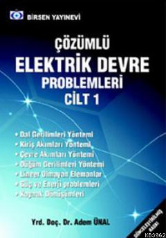 Çözümlü Elektrik Devre Problemleri Cilt 1