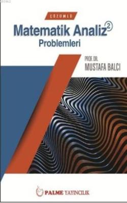 Çözümlü Matematik Analiz 2 Problemleri - Mustafa Balcı | Yeni ve İkinc