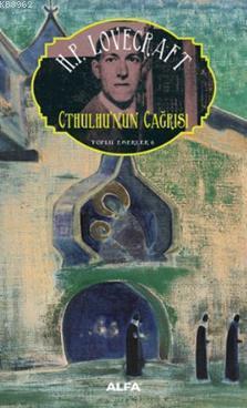 Cthulhu'nun Çağrısı; Toplu Eserler 6
