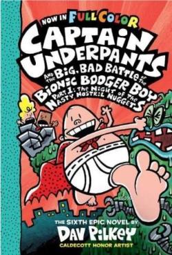 CU& the Big Bad Battle of the B.B.B. Part1 (ColorEdition)The Night of the Nasty Nostril Nuggets; (Captain Underpants #6)
