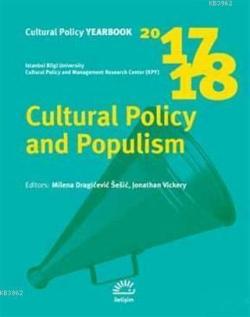 Cultural Policy and Populism 2017 - 2018 - Kolektif | Yeni ve İkinci E
