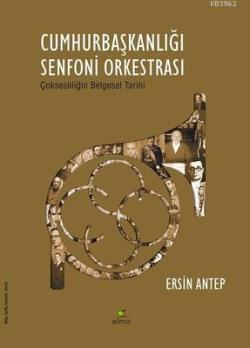 Cumhurbaşkanlığı Senfoni Orkestrası - Ersin Antep | Yeni ve İkinci El 