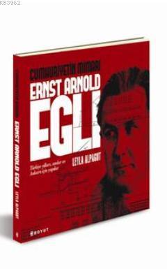 Cumhuriyetin Mimarı Ernst Arnold Egli - Leyla Alpagut | Yeni ve İkinci
